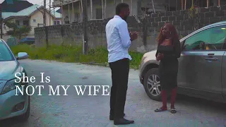 SHE IS NOT MY WIFE Nigerian Premium Movie Teaser 7