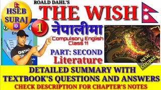 The Wish Summary in Nepali |Compulsory English Class 11| NEB  Board New Course | Hseb Suraj