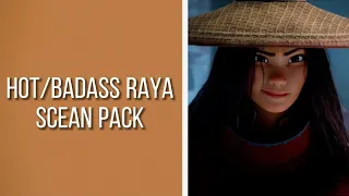 Hot/Badass Raya Scenepack || Raya & The Last Dragon