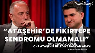 CHP sandıklara sahip çıkabilecek mi? CHP Ataşehir Bld. Bşk. Adayı Onursal Adıgüzel & Fatih Altaylı