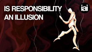 Do we carry no responsibility for our actions? | Massimo Pigliucci, Galen Strawson, Sarah Garfinkel
