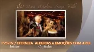 PVS-TV NOVIDADES - Momentos do Filme - Aristides Souza Filho -  80 anos