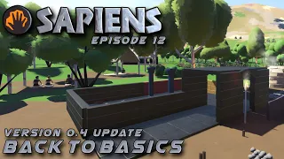 Sapiens Gameplay | Ep.12 | 0.4 Update - Back to Basics