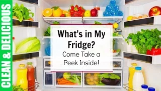 What's In My Fridge? My Fridge Tour | Clean & Delicious