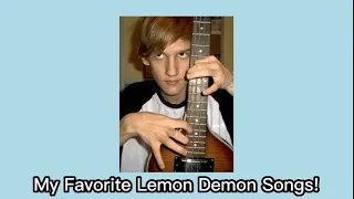 My Favorite Lemon Demon Songs! (Playlist)