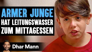 ARMER JUNGE Hat Leitungswasser Zum Mittagessen | Dhar Mann Studios