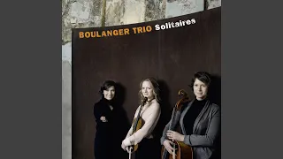 Boulanger: D'un soir triste (Arr. for Piano Trio)