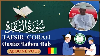 🛑Tafsir Coran Oustaz taibou Bah sourate Al Baqara en pulaar