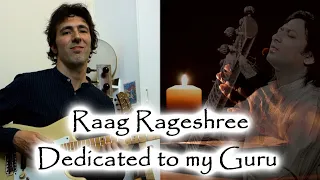 Raag Rageshree, 7 beat Rupak cycle - Guitar Recital for my Guru Shakir Khan - Indian Classical Music