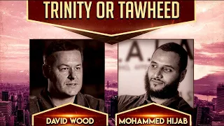 DEBATE: Trinity or Tawhid? (David Wood vs. Mohammed Hijab)