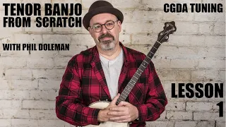 Tenor Banjo (and tenor guitar) From Scratch - Lesson 1
