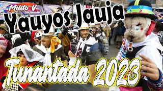 LA TUNANTADA 2023 - YAUYOS - JAUJA (A big party in the Mantaro Valley)