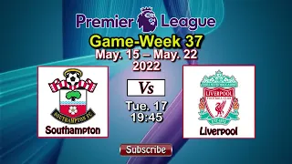 Epl fixtures today, Week 37 -May. 15 - 22, 2021 | premier league, epl, epl highlights, football, fpl