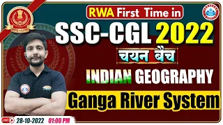 Ganga River System, गंगा नदी तंत्र, SSC CGL Geography, Geography For SSC CGL #14 | SSC CPO Geography