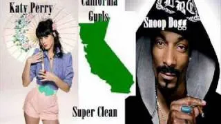 California Gurls - Katy Perry Feat. Snoop Dogg (Super Clean)