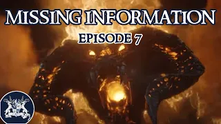 Rings of Power: The Missing Information (Ep7)