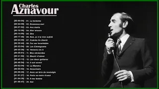 The Very Best Of Charles Aznavour - Charles Aznavour Greatest Hits Full Album 2021