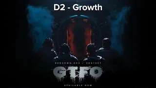 GTFO Rundown 4 - D2: "Growth" Prisoner Efficiency Duo Clear