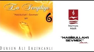 DURSUN ALİ ERZİNCANLI "Habibullahı Sevmek - Onlar"