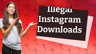 Is downloading Instagram videos illegal in Germany?