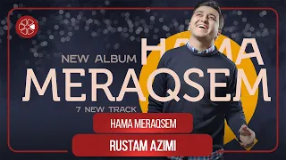 Рустам Азими - Хама мераксем. Пешниходи албоми нав / Rustam Azimi - Hama Meraqsem. New Album (2021)