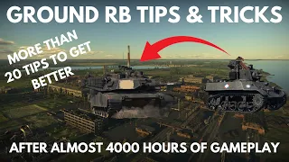 TOP 20 Tips for War Thunder Ground Realistic, THINGS I WISH I KNEW. (FOR BEGINNERS)
