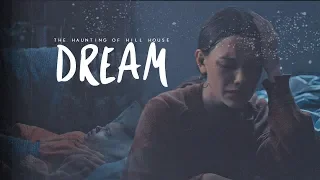 The Haunting Of Hill House || Dream