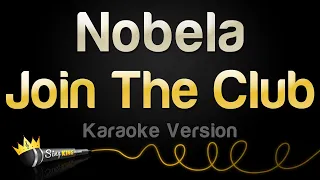 Join The Club - Nobela (Karaoke Version)