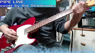 パイプライン / PIPE LINE / The Chantays Cover By The Shadowdes