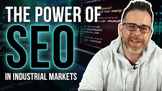 The Power of SEO in Industrial Markets