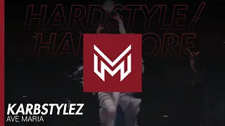 [Hardcore/Hardstyle] Karbstylez - Ave Maria