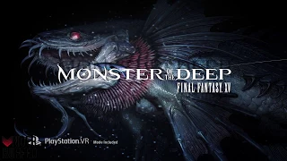 [E3 2017] Monster of the Deep: Final Fantasy XV - PlayStation VR Announcement Trailer