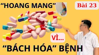 Bế tắc vì BÁCH HOÁ BỆNH TRONG NGƯỜI, giải pháp đơn giản hóa rất bất ngờ | Ds Nguyễn Quốc Tuấn