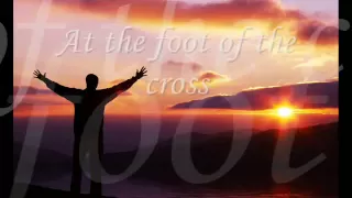 At The Foot of The Cross (Lyrics) Kathryn Scott