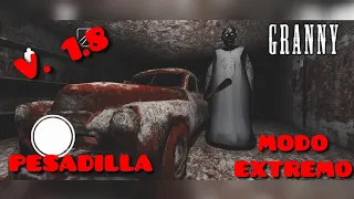 GRANNY V1.8 ESCAPE DEL AUTO MODO EXTREMO + MODO PESADILLA ✅