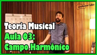 Curso de Teoria Musical - Aula 03: Campo Harmônico l Aula #44