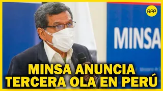 🔴 EN VIVO | Minsa brindó conferencia de prensa ante anuncio de la tercera ola de COVID-19 en Perú