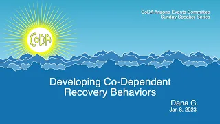 Developing Co-Dependent Recovery Behaviors, by Dana G.