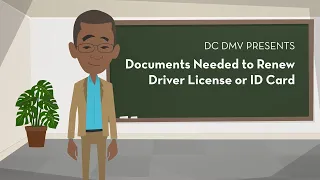 Documents Needed to Renew your DC DL/ID