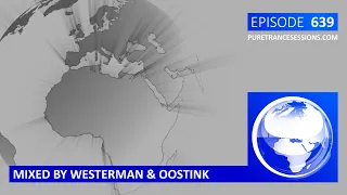 Pure Trance Sessions 639 by Westerman & Oostink Podcast