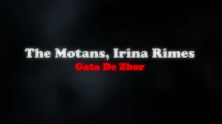 The Motans, Irina Rimes - Gata De Zbor 🔊 (slowed + reverb)