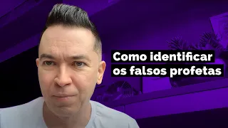 Como identificar os falsos profetas | Pr. Lucinho