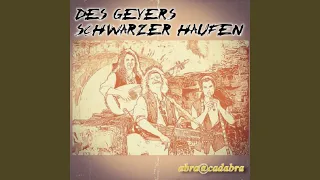 Wir sind des Geyers schwarzer Haufen