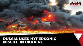 Russia Fires Hypersonic Missiles Again To Capture Kyiv; Ukraine Suffers Heavily | Mirror Now News