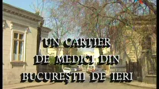 Un cartier de medici din Bucureştiul de ieri