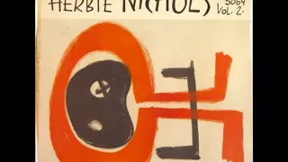 Herbie Nichols - The Prophetic Herbie Nichols, Vol.2 ( Full Album )