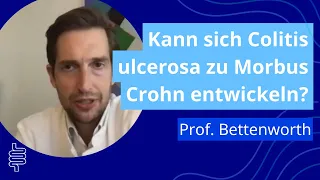 „Kann sich eine Colitis ulcerosa zu einem Morbus Crohn entwickeln?“ Prof. Bettenworth gibt Antwort