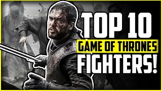 Top 10 Best Fighters in Game Of Thrones
