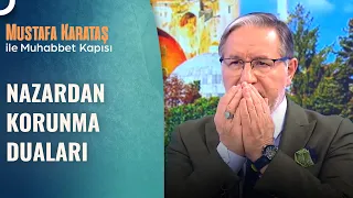 Üzerimde Nazar Olduğunu Düşünüyorum Ne Yapmalıyım? | Prof. Dr. Mustafa Karataş ile Muhabbet Kapısı