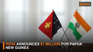 India announces $1 million for Papua New Guinea | DD India News Hour